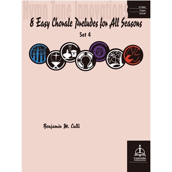 Hymn Tune Innovations: Eight Easy Chorale Preludes for All Seasons, Set 4