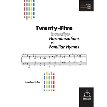 Twenty-Five Inventive Harmonizations on Familiar Hymns