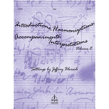 Introductions, Harmonizations, Accompaniments, Interpretations, Vol. 8