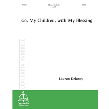 Go, My Children, with My Blessing (Delancy)