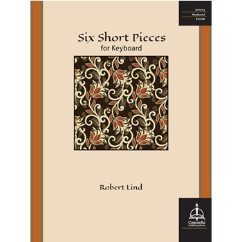Six Short Pieces for Keyboard
