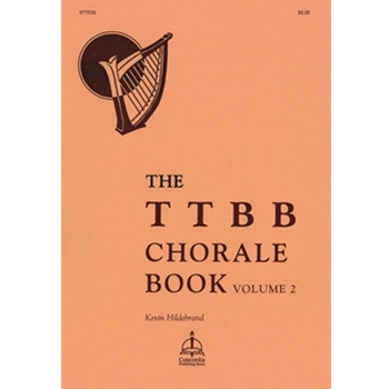 The TTBB Chorale Book, Vol. 2