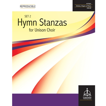 Hymn Stanzas for Unison Choir, Set 2