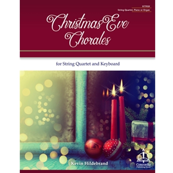Christmas Eve Chorales for String Quartet and Keyboard