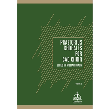 Praetorius Chorales for SAB Choir, Volume 3