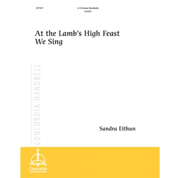 At the Lamb’s High Feast We Sing