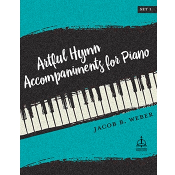 Artful Hymn Accompaniments for Piano, Set 1