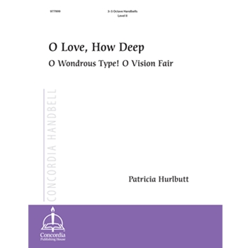 O Love, How Deep