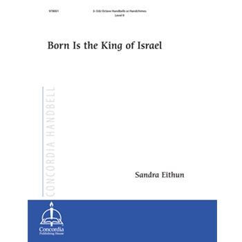 Born Is the King of Israel
