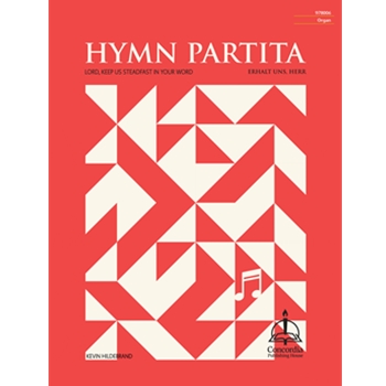 Lord, Keep Us Steadfast in Your Word: Partita on Erhalt uns, Herr"