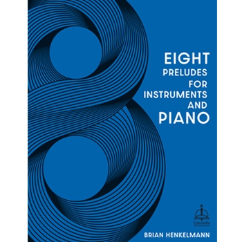 Eight Preludes for Instruments and Piano