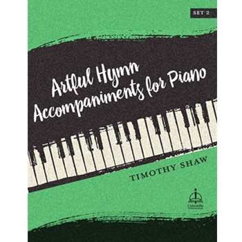 Artful Hymn Accompaniments for Piano, Set 2