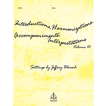 Introductions, Harmonizations, Accompaniments, Interpretations, Vol. 10