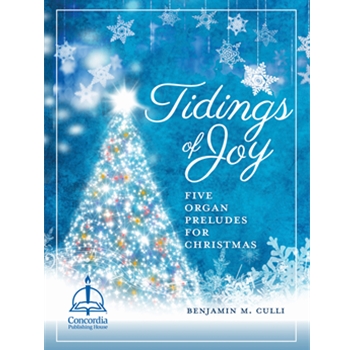 Tidings of Joy: Five Organ Preludes for Christmas