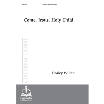 Come, Jesus, Holy Child