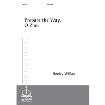 Prepare the Way, O Zion