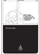 Festival Canticle: Worthy Is Christ by Hillert Robert for Unison