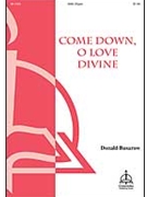 Come Down O Love Divine by Busarow Donald Donald Busarow for SAB
