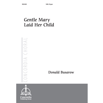 Gentle Mary Laid Her Child