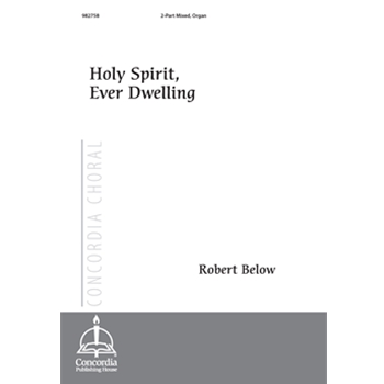 Holy Spirit, Ever Dwelling