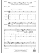 Alleluia! Gloria! Magnificat! Nowell! by David W. Music for SATB