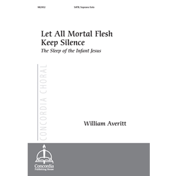 Let All Mortal Flesh Keep Silence / The Sleep of the Infant Jesus
