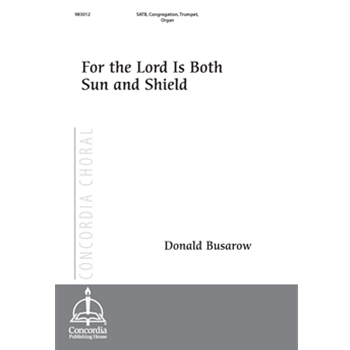 For the Lord Is Both Sun and Shield