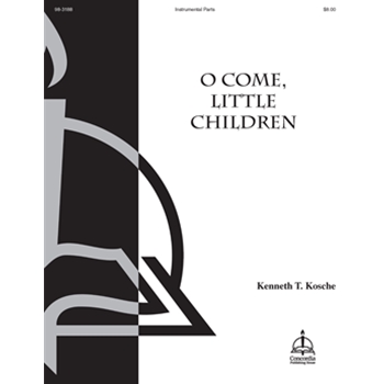 O Come, Little Children (Instrumental Parts)