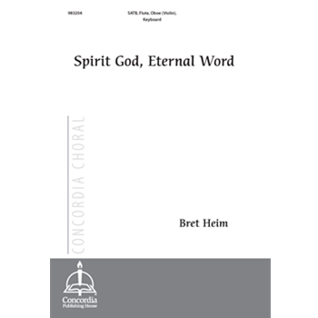 Spirit God, Eternal Word