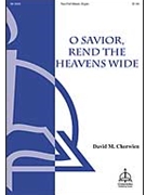 O Savior Rend the Heavens Wide by Cherwien David M David M. Cherwien for 2-Part Mixed