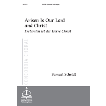 Arisen Is Our Lord and Christ / Erstanden ist der Herre Christ