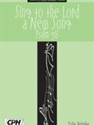 Sing To The Lord A New Song by Behnke John A for SATB