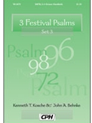 3 Festival Psalms Set 3 by Kosche Kenneth T - Behnke John A - for SATB