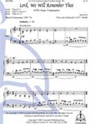 Lord We Will Remember Thee by Schalk Carl F for SATB
