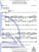 Holy Cross Of Jesus by Basarow Donald for SATB