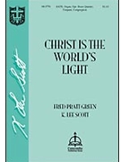Christ Is the World's Light by K. Lee Scott for SATB