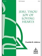 Jesu Thou Joy of Loving Hearts by Franklin D. Ashdown for SATB