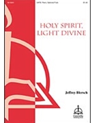 Holy Spirit Light Divine by Blersch Jeffrey for SATB