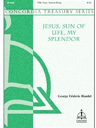 Jesus Sun of Life My Splendor by Handel George Frideric - Gerike Henry V - for TTBB