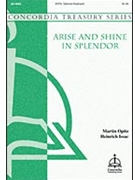 Arise & Shine In Splendor by Opitz Martin - Ac Heinrich - for SATB