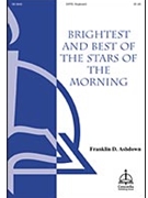 Brightest & Best Of The Stars Of The Mor by Ashdown Franklin D for SATB