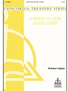 Arisen Is Our Holy Lord by Vulpuis Melchior Melchior Vulpius for SATB