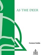 As The Deer by Scialla Carmen for SATB