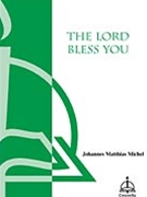 Lord Bless You by Michel Johannes Mattias for SATB a cappella