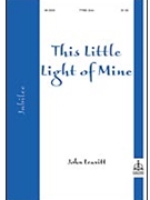 This Little Light Of Mine by - Leavitt John - for TTBB a cappella