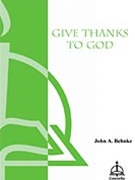 Give Thanks To God by Behnke John A for SATB