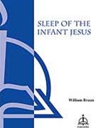 Sleep Of The Infant Jesus by Braun William for SATB a cappella
