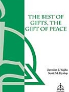 Best Of Gifts The Gift Of Peace by Hyslop Scott for SSAA