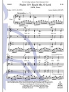 Psalm 119: Teach Me O Lord by Garber Aaron Aaron Garber for SATB