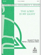 Lord Is My Light by Kosche Kenneth T Kenneth T. Kosche for 2-Part